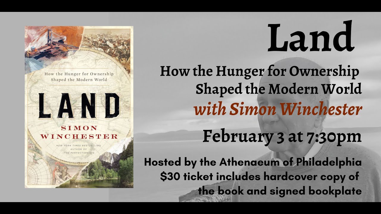 Land: How the Hunger for Ownership Shaped the Modern World with Simon Winchester