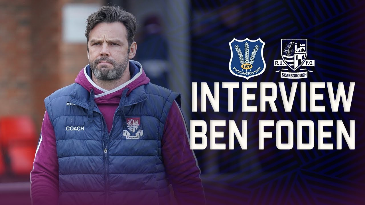 INTERVIEW | Ben Foden - Scarborough 33-22 Pocklington