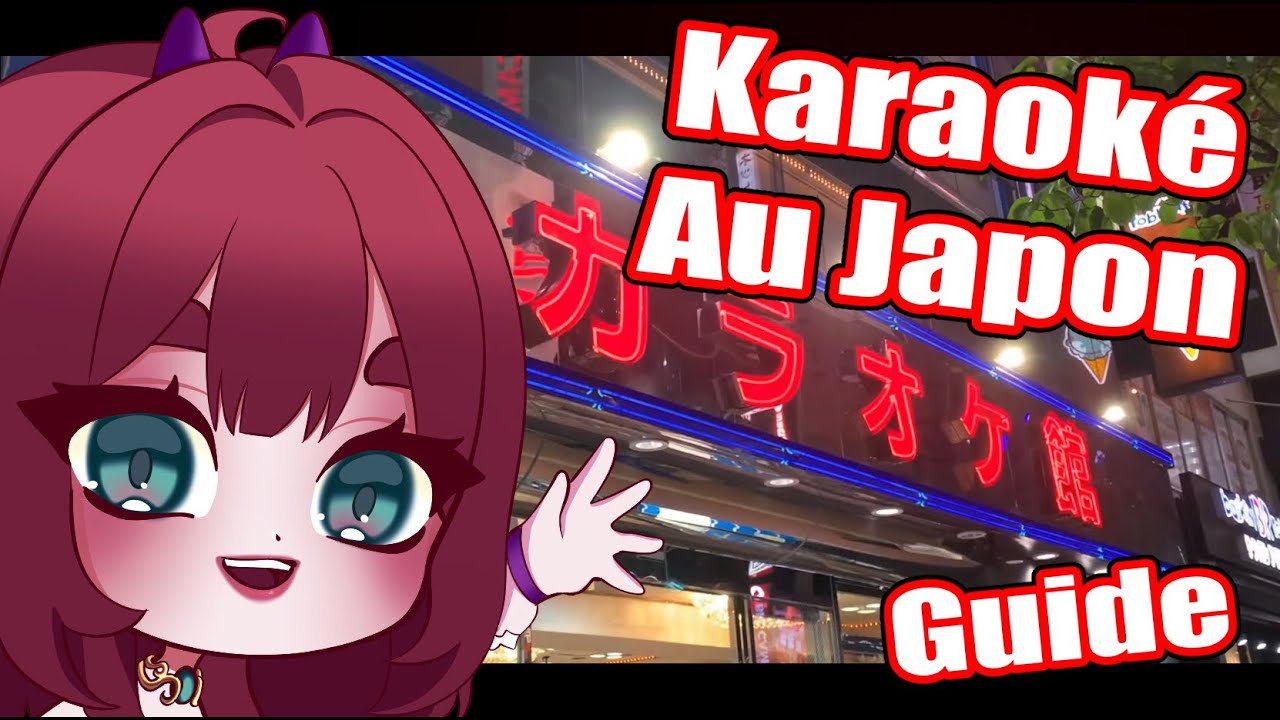 Vlog#13 -  KARAOKE JAPONAIS / GUIDE
