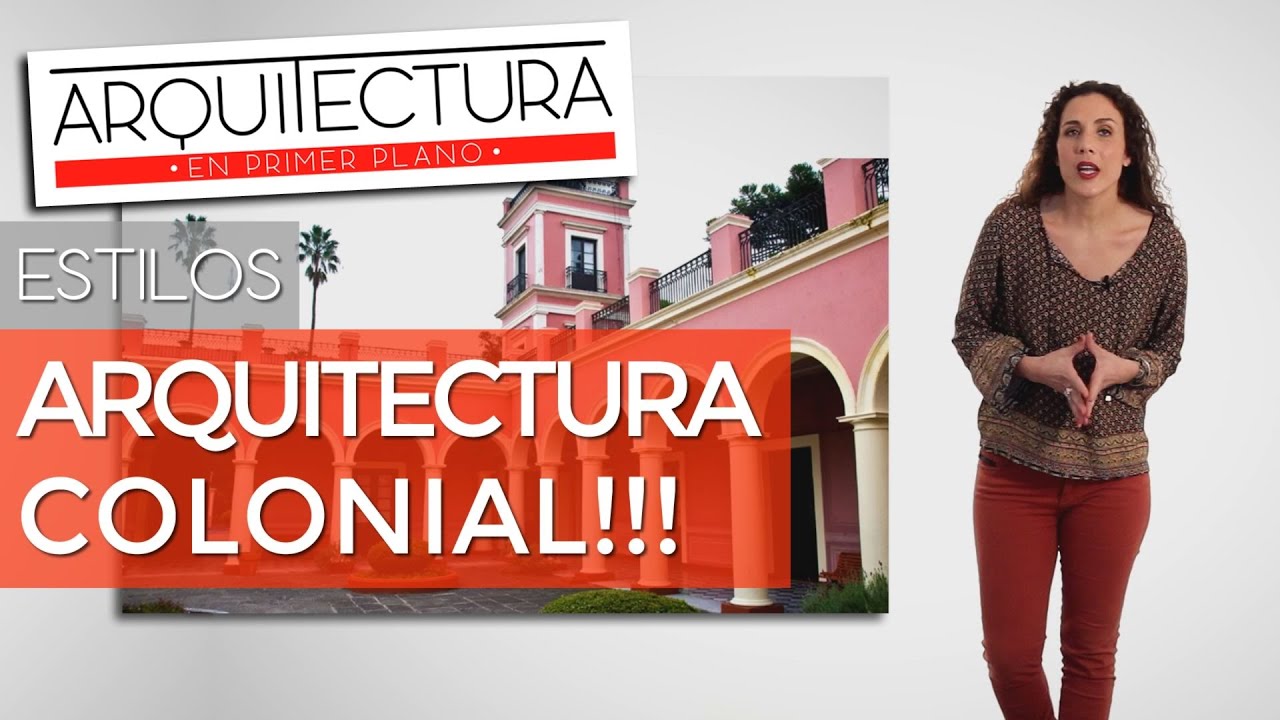 ARQUITECTURA COLONIAL - Latinoamerica | Arquitectura - ARQUITECTURA, ESTILOS E HISTORIA