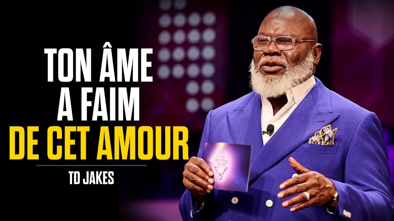 L'Amour Insondable de Dieu | Un Message Puissant de TD Jakes
