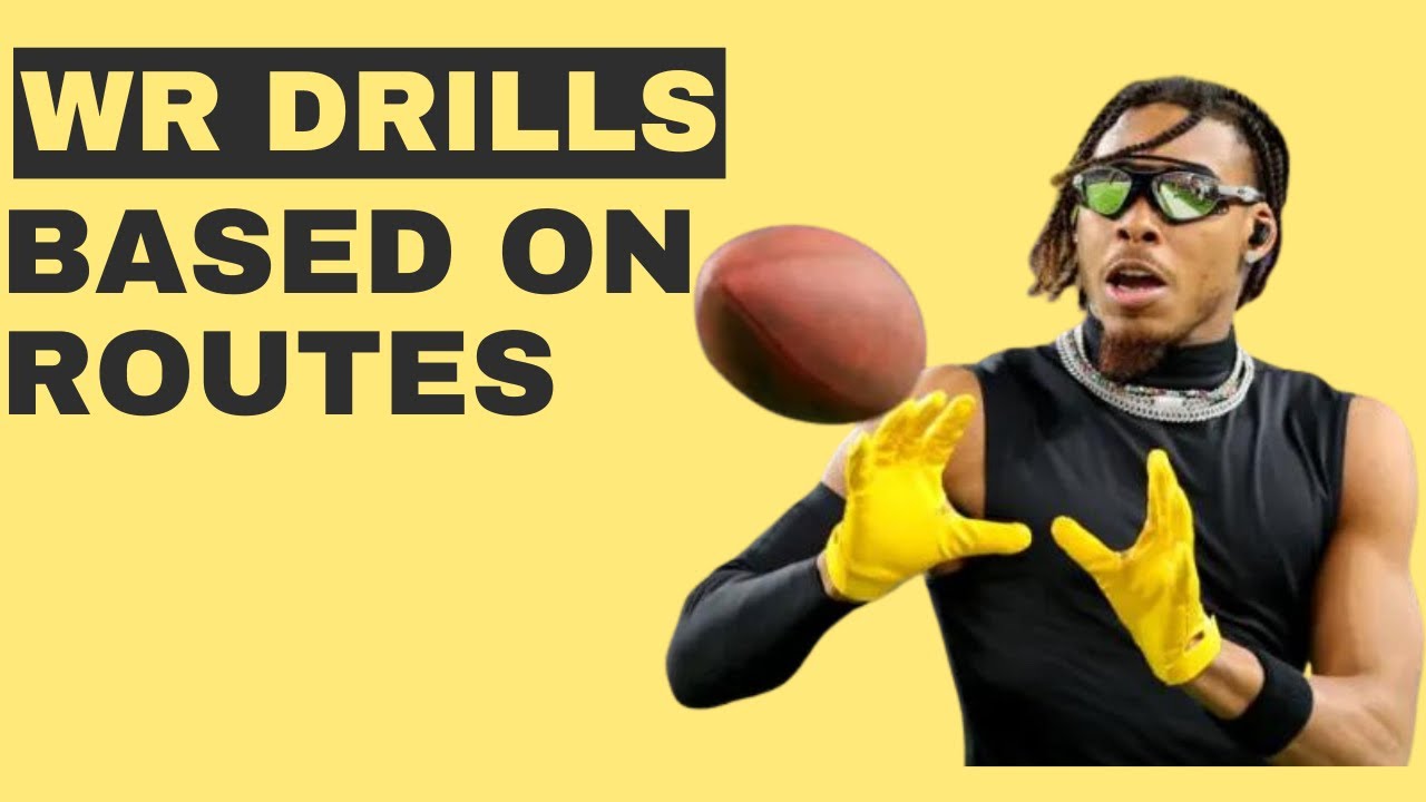 WR Drills Based On Routes
