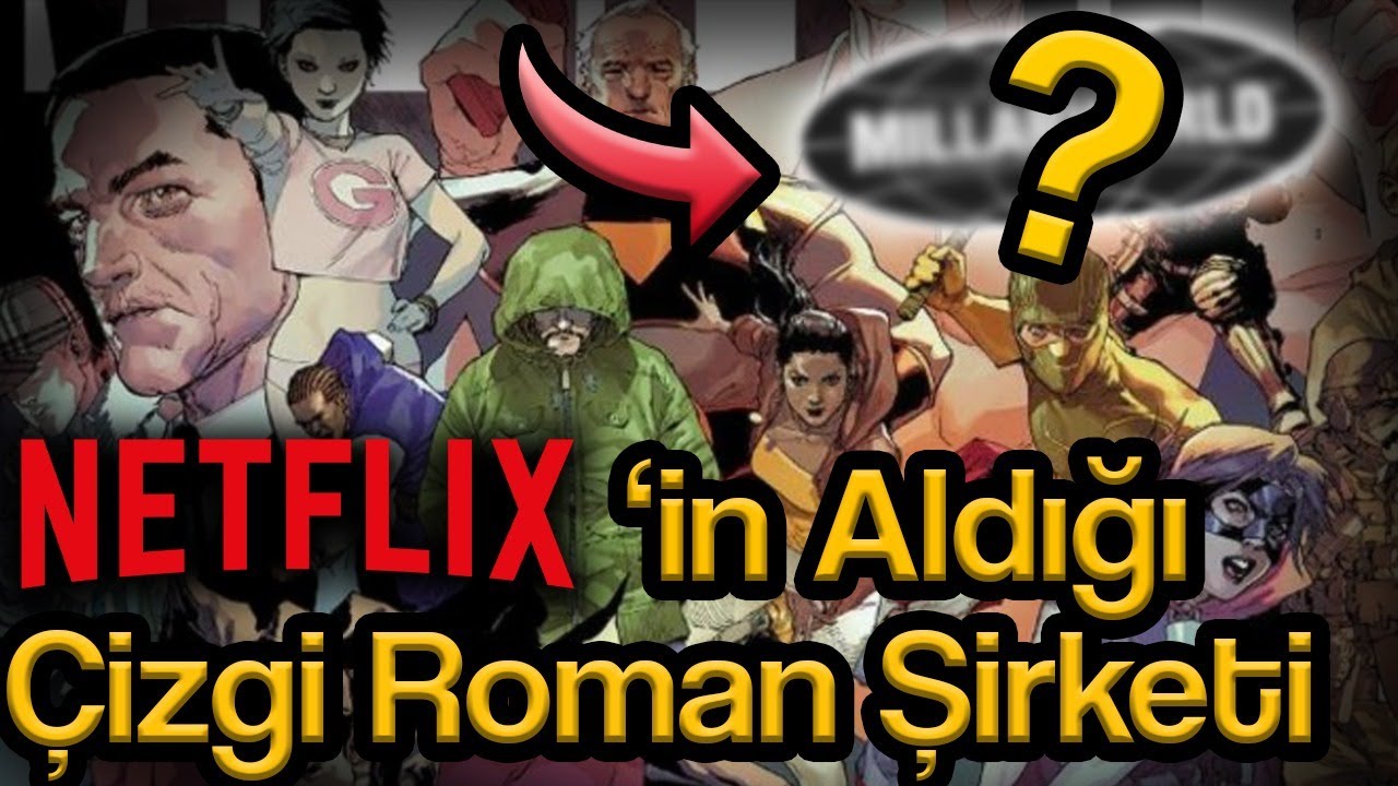 Netflix'in satın aldığı çizgi roman şirketi