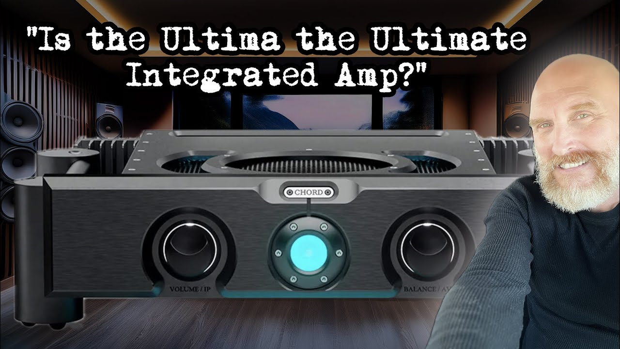 The Chord Ultima Integrated Amplifier. Full Seduction Mode!