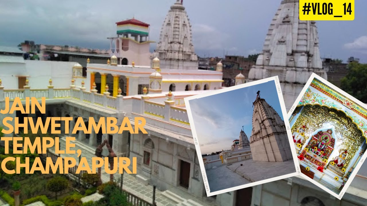 Jain Shwetambar Temple Champapuri Full Tour...
