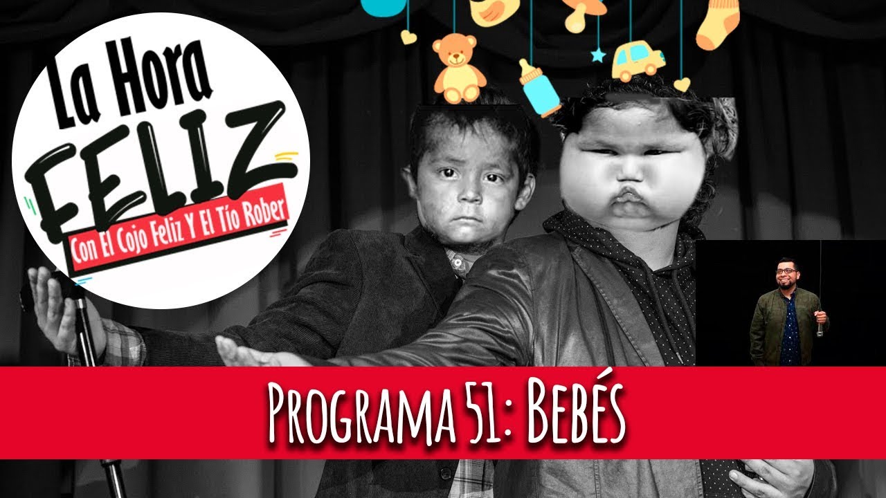 La Hora Feliz 51: Bebés