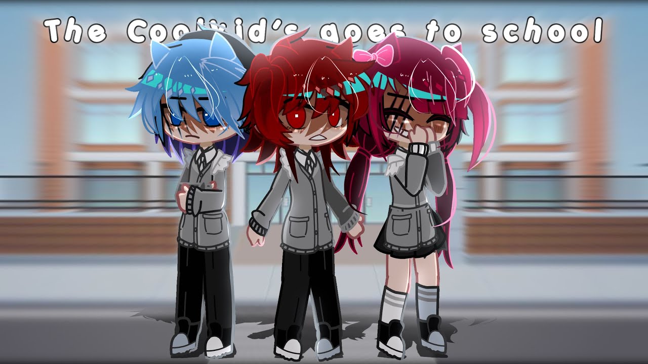 THE TRIO (Coolkid’s Trio) GOES TO SCHOOL! /Forsaken