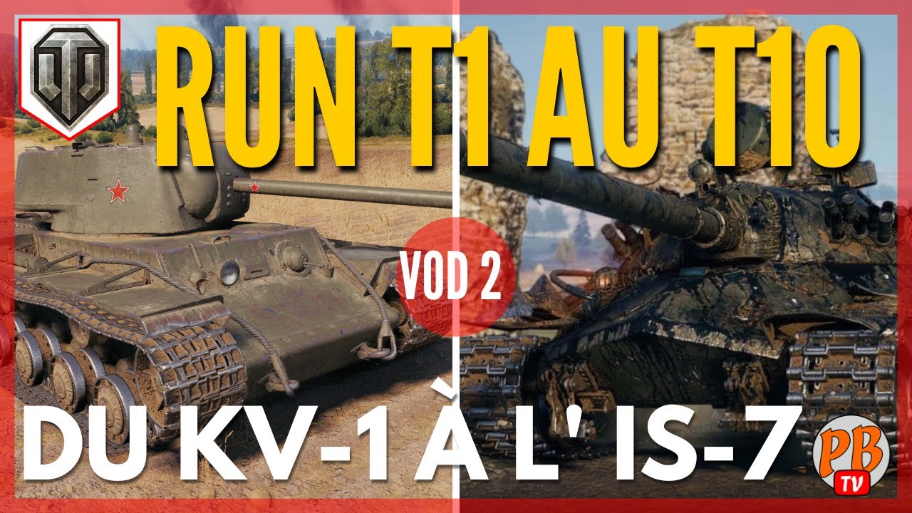 [VOD 2] RUN T1 AU T10 ! DU KV-1 A L' IS-7 AVEC UN NOUVEAU COMPTE F2P - WORLD OF TANKS (français)