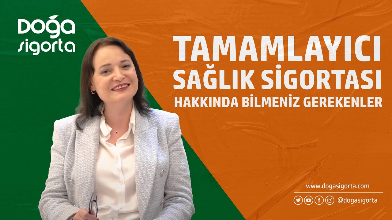 Tamamlayıcı Sağlık Sigortası Hakkında Bilmeniz Gerekenleri Anlattık