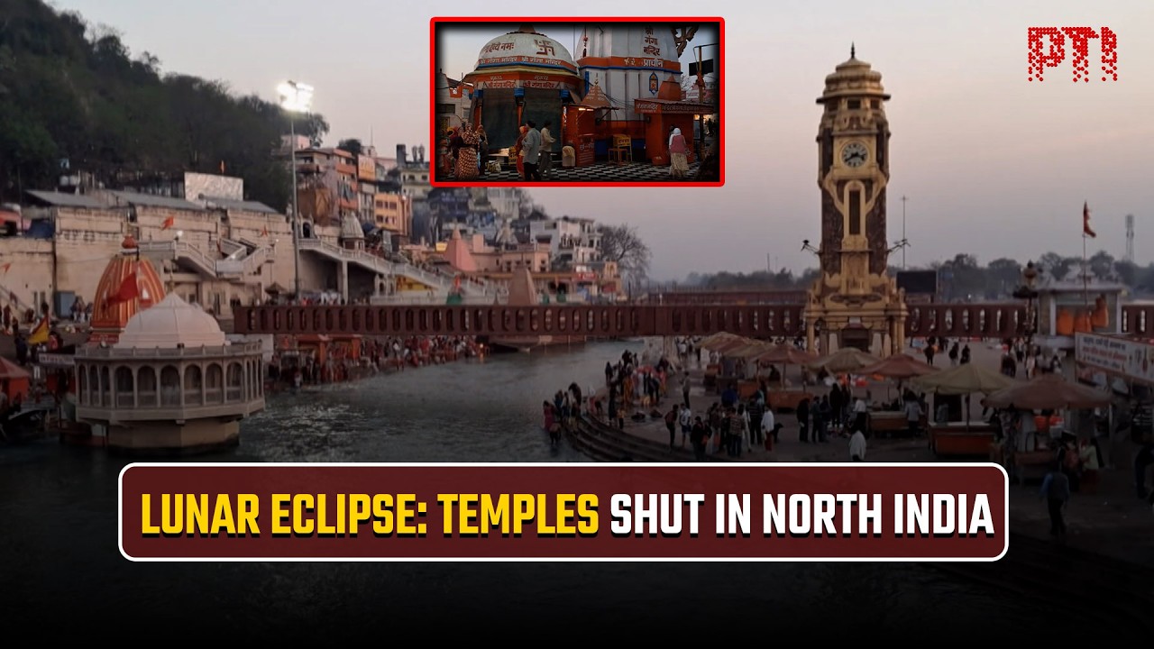 Lunar Eclipse: Major temples close across North India, to reopen after purification rituals
