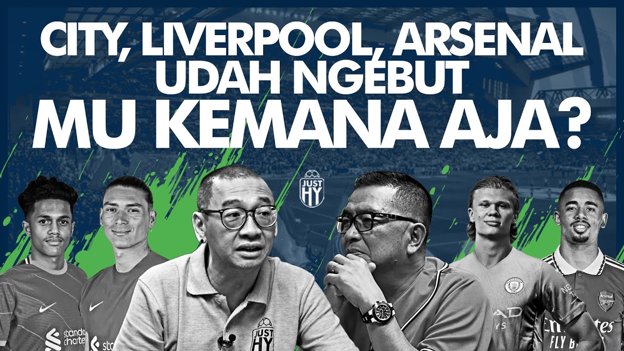 City, Liverpool, Arsenal Udah Ngebut... MU Kemana Aja? [JustHY] | R66 Media