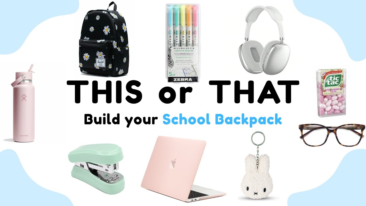 Build your DREAM School Backpack | THIS or THAT 🏫🌸