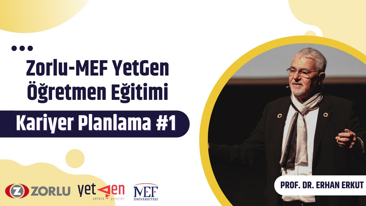Kariyer Planlama #1 | Zorlu-MEF YetGen Öğretmen Eğitimi
