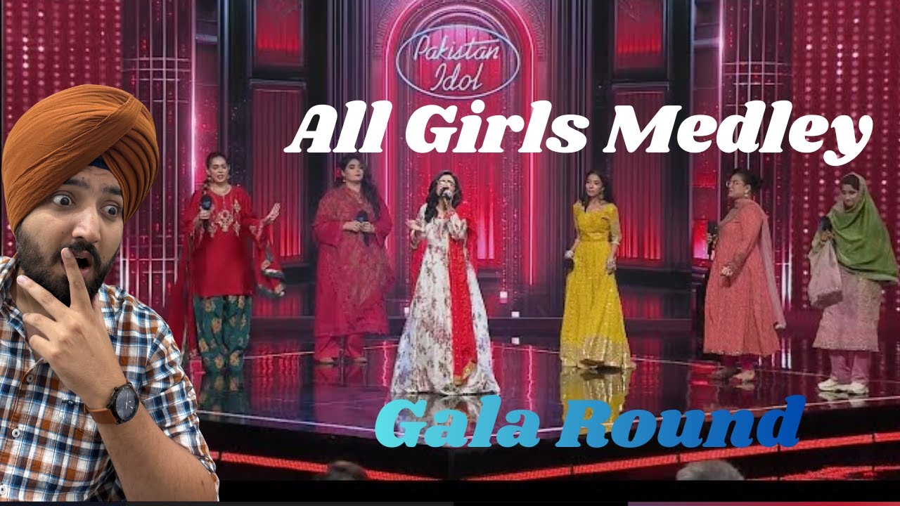 Pakistan Idol Episode 15 | All Girls Medley | Gala Round | Pakistan Idol 2025 | Jeet Singh Reactions