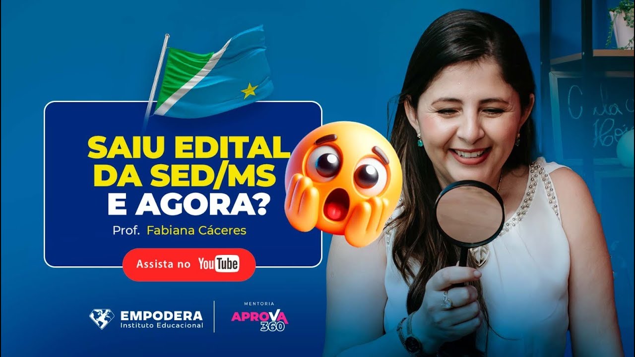 Saiu o Edital da SED/MS