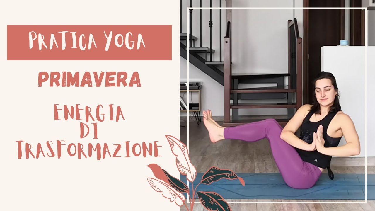 Yoga | Primavera | Energia di trasformazione