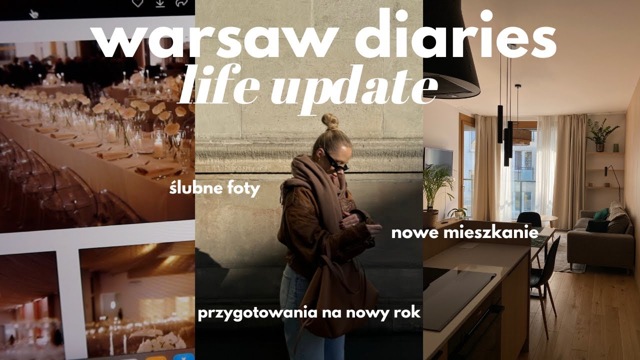 przeprowadziliśmy się do WARSZAWY & mentalne GRWM na nowy rok