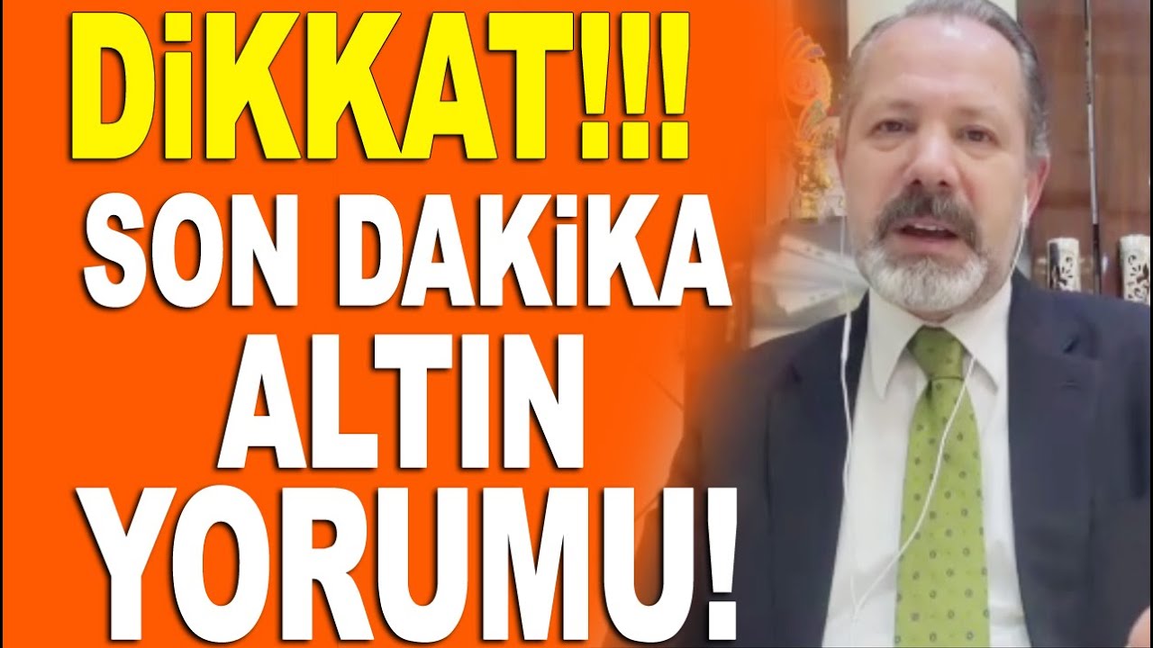 İslam Memiş son dakika altın yorumu: Altın Fiyatları Bilerek Geri çekilecek!