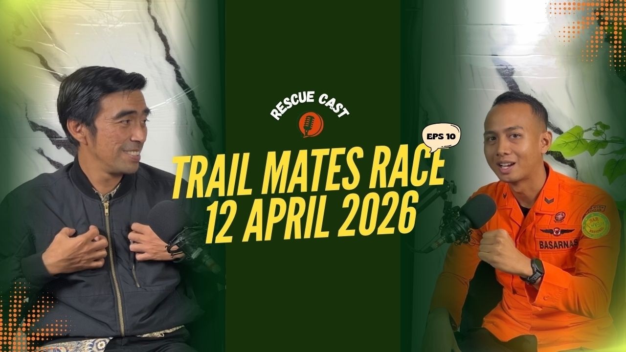 EPS - 10 | BERLARI KENCANG DAN BERANI, SELALU AMAN BASARNAS DISINI ❗TRAIL MATES RACE 2026