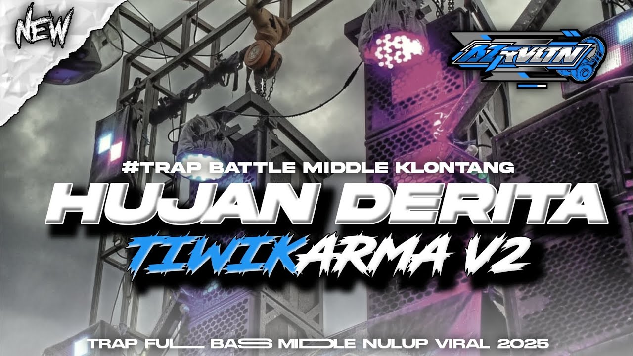 DJ TRAP BATTLE‼️HUJAN DERITA TIWIKARMA V2 STYLE MIDLLE KLONTANG KLONTANG FROM AZ REVOLUTION
