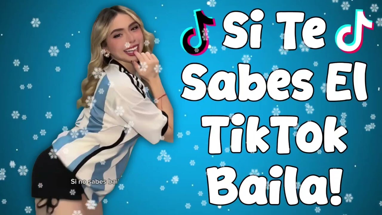 Si Te Sabes El TikTok Baila! - 2026