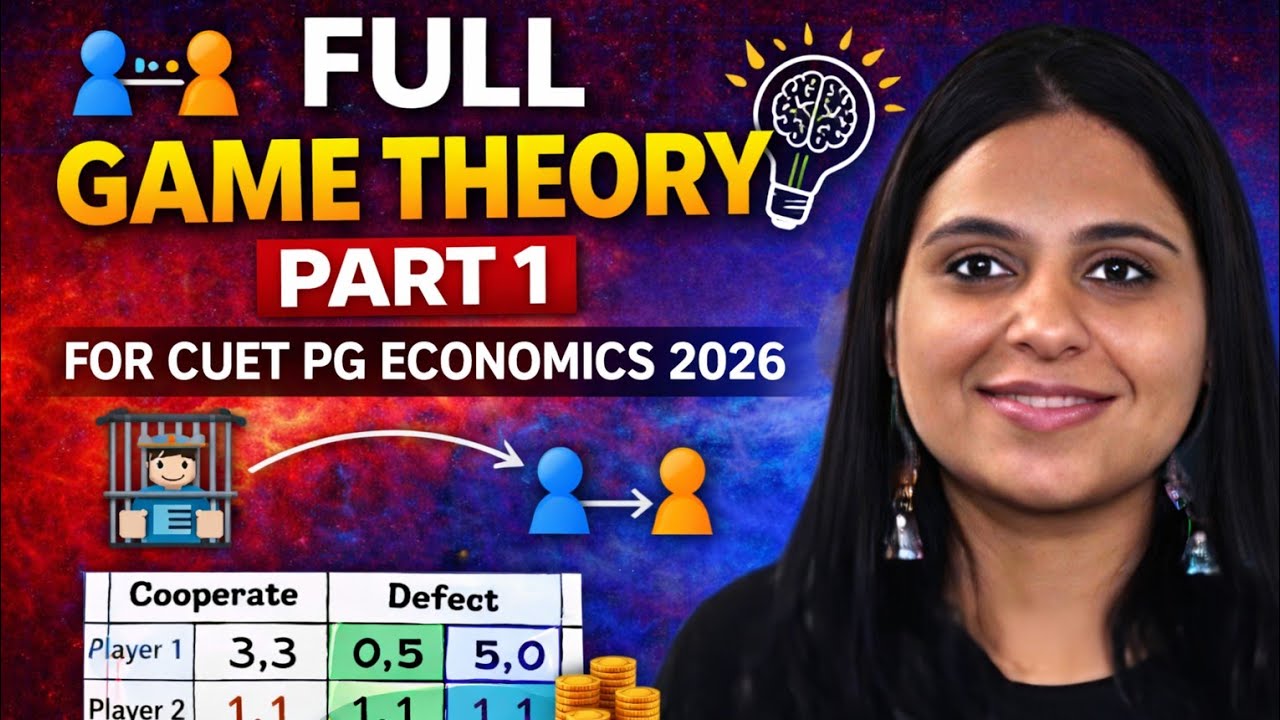 FULL GAME THEORY PART 1 | CUET PG ECONOMICS 2026 | CUET PG ECONOMICS COACHING | CUET PG ECONOMICS