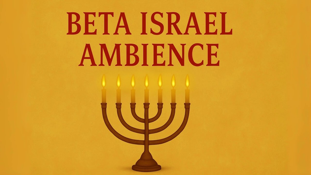 Beta Israel Ambience &ndash; 1 Hour of Ethiopian Jewish Instrumental Music