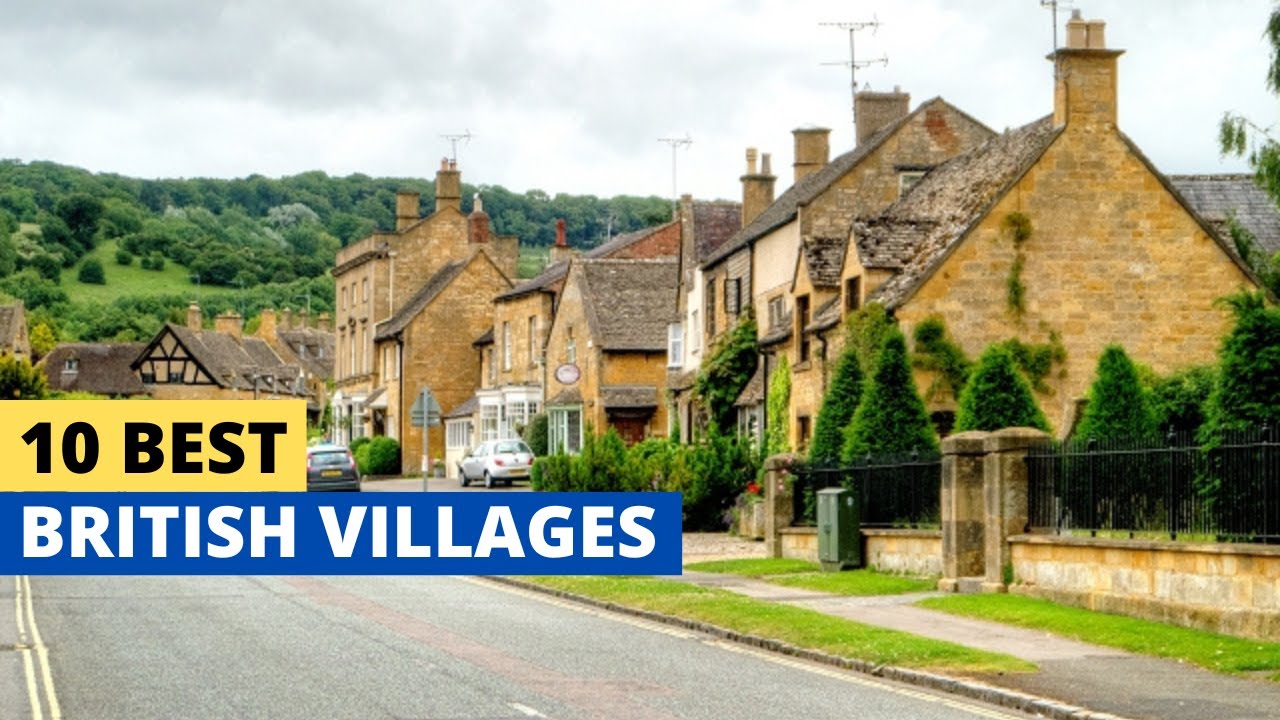 10 British Villages That Still Feel Like Proper Communities