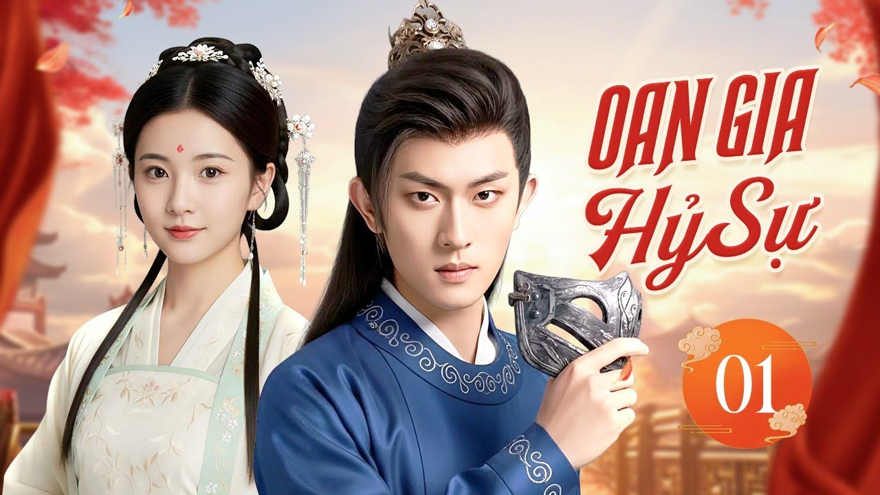 OAN GIA HỶ SỰ - Tập 01 | Tân Nương Bỏ Trốn Trong Ngày Đại Hôn, Thiếu Gia Gả Thay Em Gái Và Cái Kết