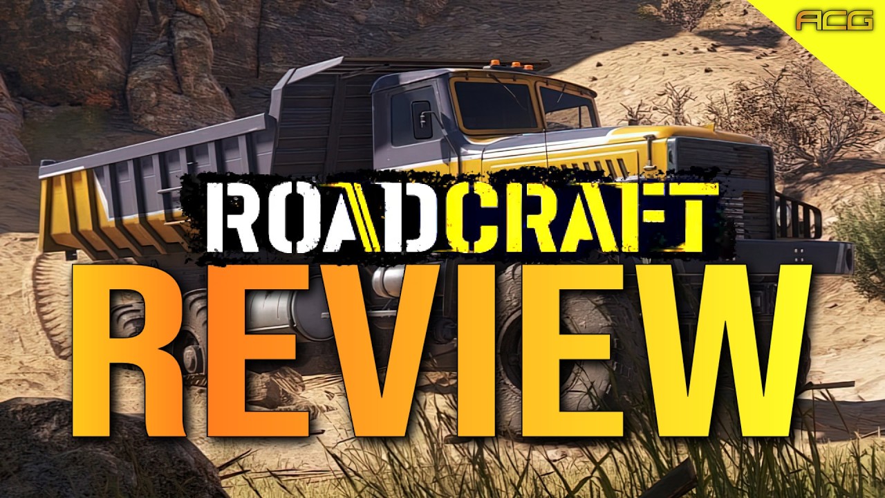 ROADCRAFT REVIEW - Building, Buffoons and Bulldozers