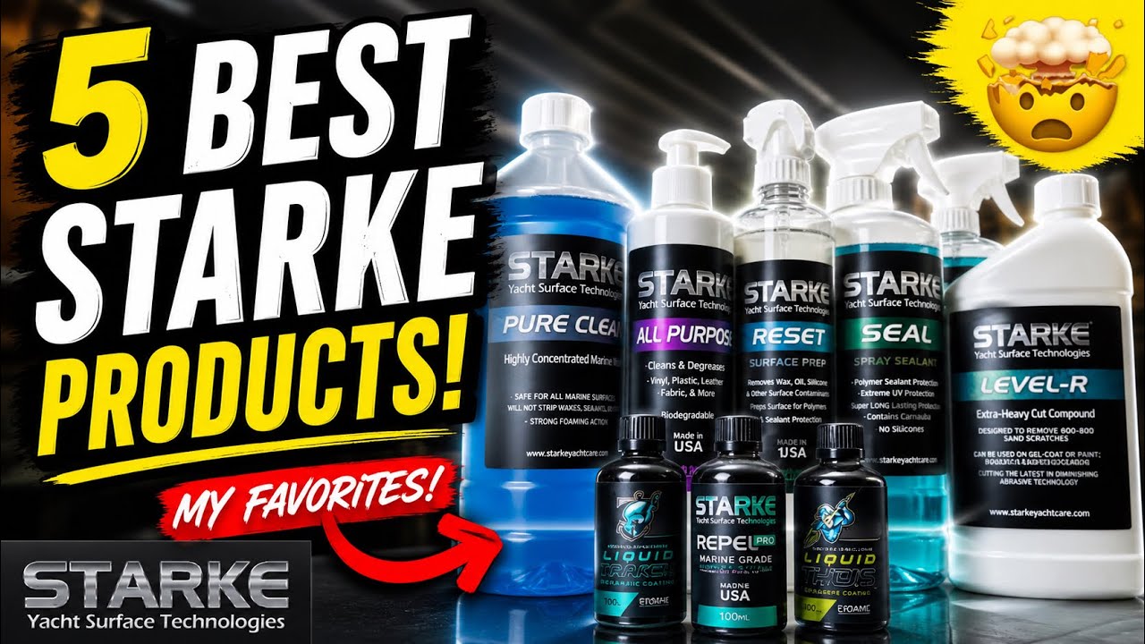 The BEST Boat Detailing Products??? | Starke Yacht Care Review | Top 5 FAVORITE products
