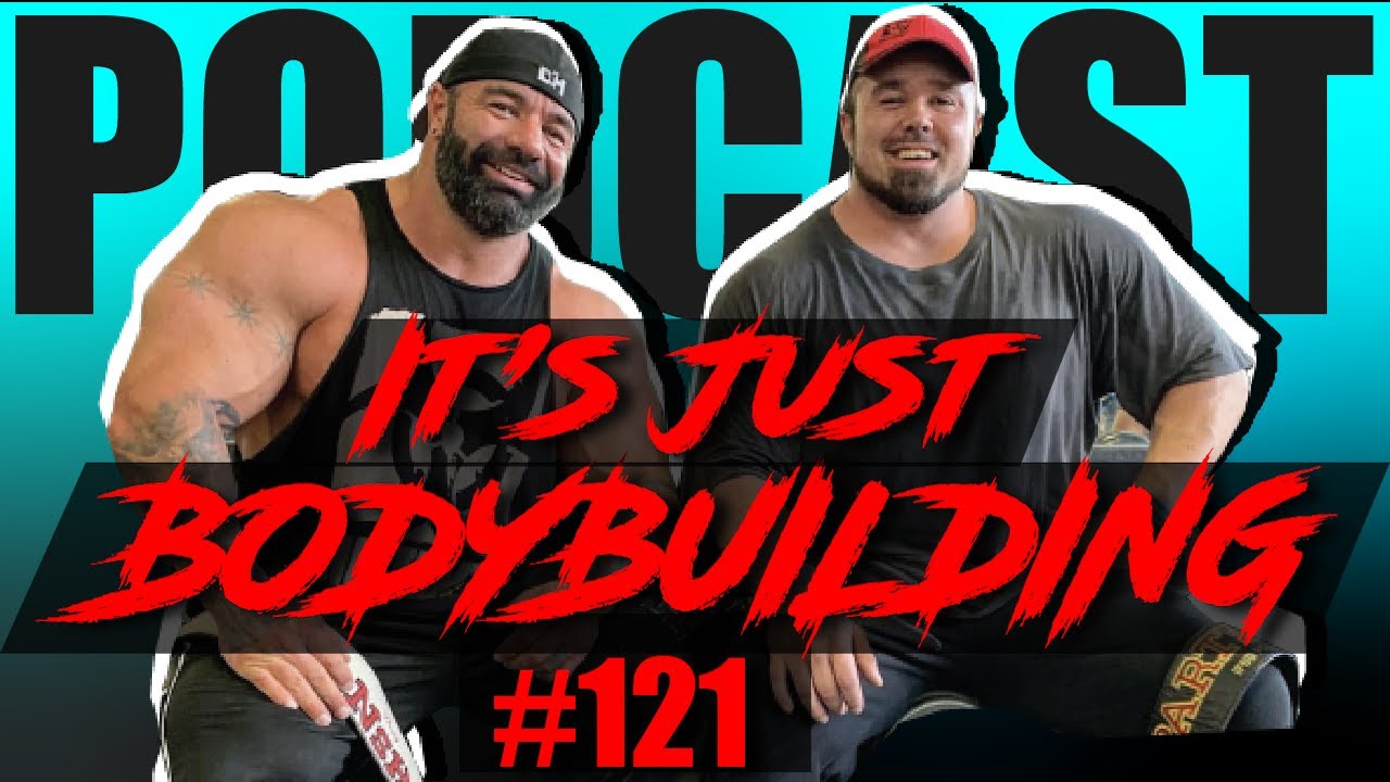 DUSTY HANSHAW, RON PARTLOW - TRAINING TALK - IT'S JUST BODYBUILDING PODCAST 121