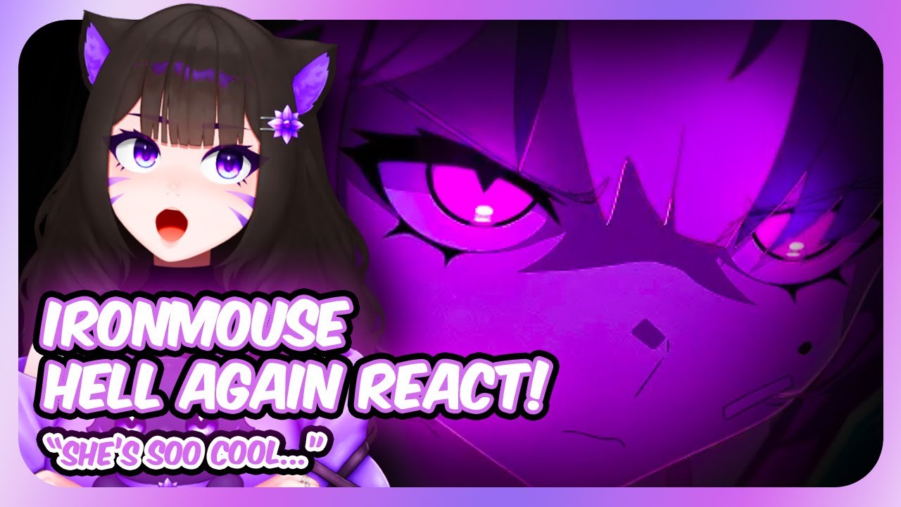LadyDima reacts to Hell Again by Ironmouse