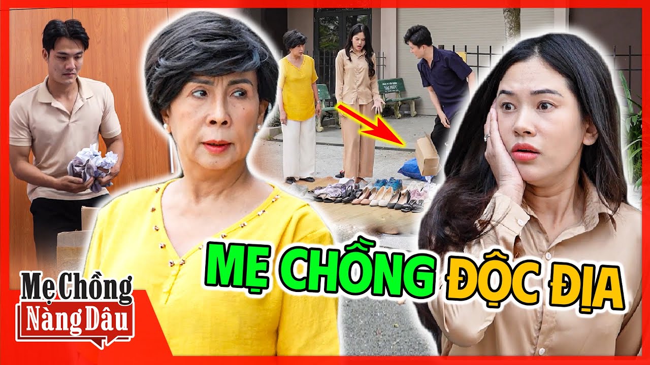 Mẹ Chồng GIA TRƯỞNG? Hành Con Dâu Ở Nhà Cung Phụng Mình | Mẹ Chồng Nàng Dâu
