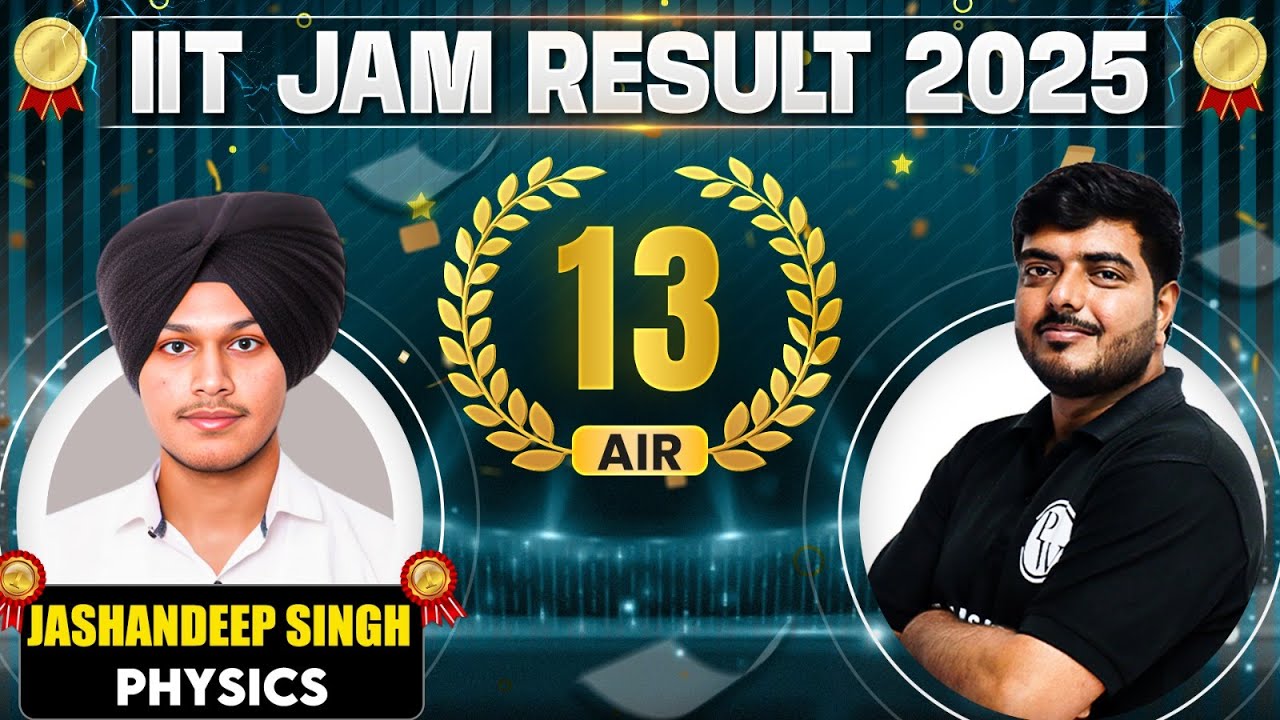 Meet IIT JAM Physics 2025 - AIR 13 Jashandeep Singh🏆 || IIT JAM Result 2025 Topper Interview