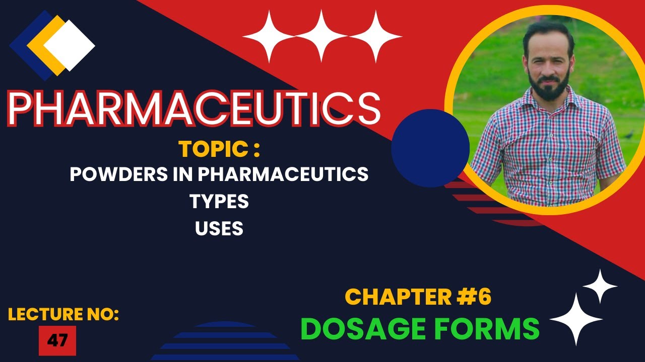 47. Pharmaceutic Lectures | Powders | Pharmaceutical Powders | types of powders in pharmaceutics