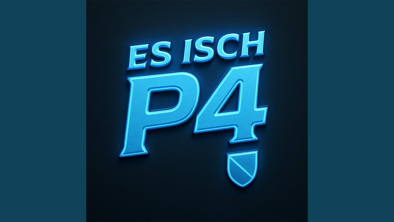 Es isch P4