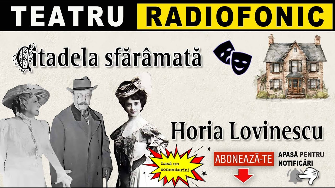 Horia Lovinescu - Citadela sfaramata | Teatru radiofonic
