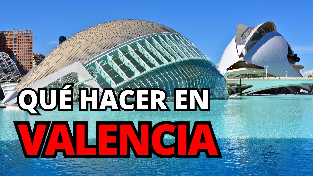 ✈️ Qué Hacer en Valencia en 2 Días y Qué Ver | Guía de Viaje Completa