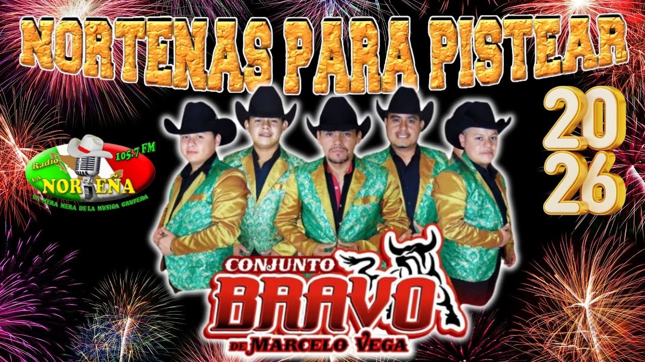 🎵 Puras Norteñas 2026 Los Mejores Conjunto Bravo de Marcelo Vega
