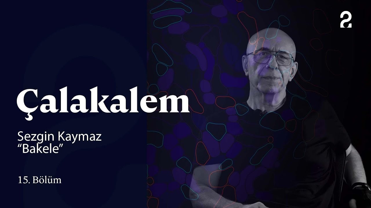 Sezgin Kaymaz | Çalakalem | 15. Bölüm @trt2