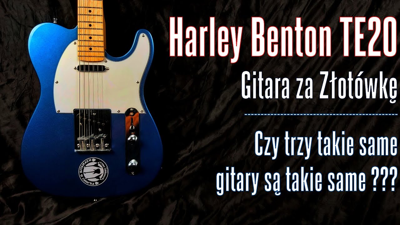 Czy 3 takie same gitary są takie same??? -  Harley Benton TE20 - gitara za złot&oacute;wkę - FOG