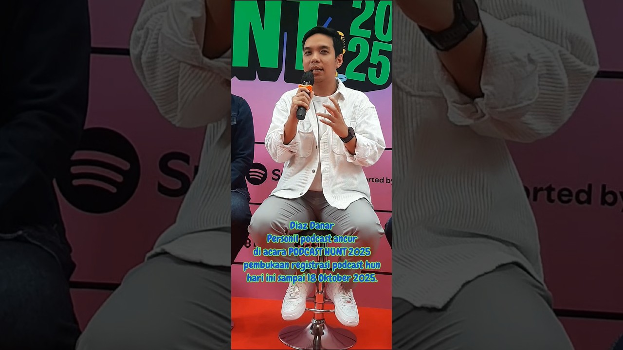 wow Diaz Danar Personil podcast ancur mengumumkan pembukaan PODCAST HUNT 2025 di buka hari ini