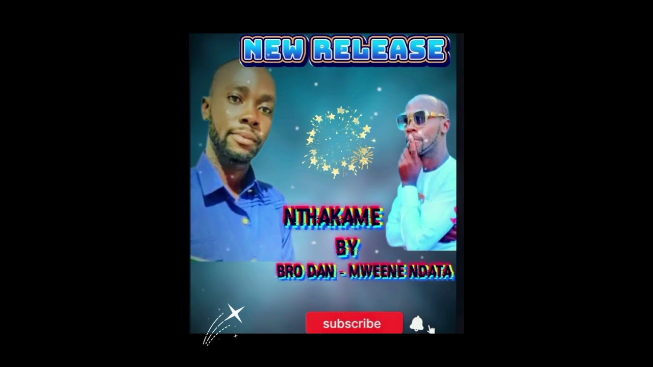 NTHAKAME BY BRO DAN - MWEENE NDATA 