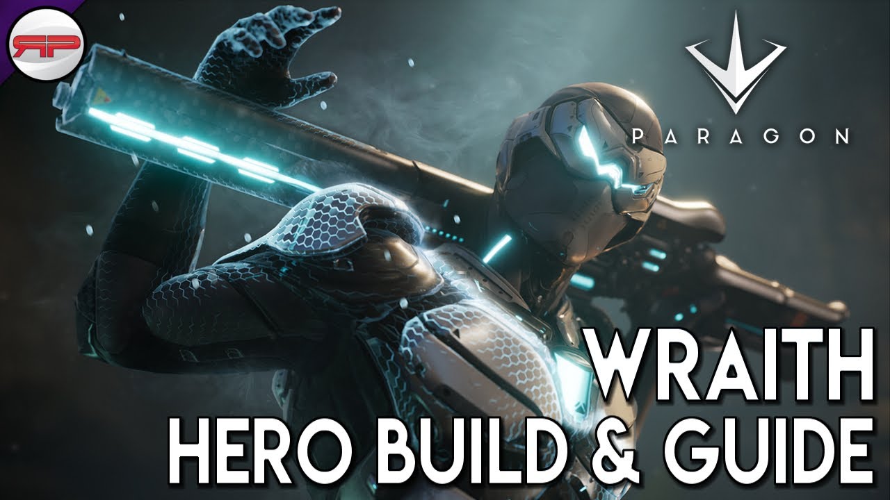 Paragon | Wraith Build and Guide