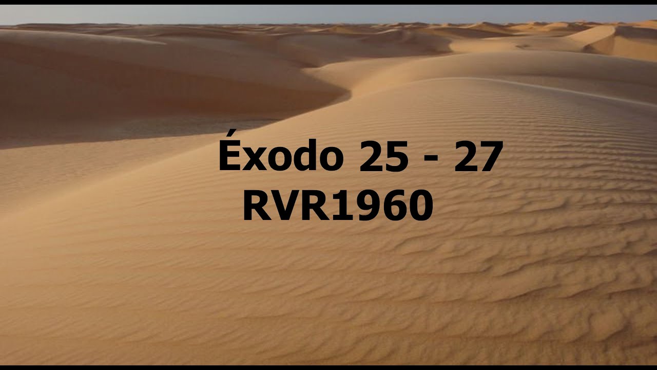La Biblia hablada/ Exodo 25 - 27