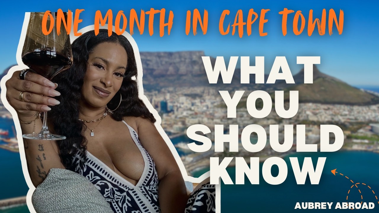 LIVING IN SOUTH AFRICA - ONE MONTH CHECK IN / WHAT YOU SHOULD KNOW