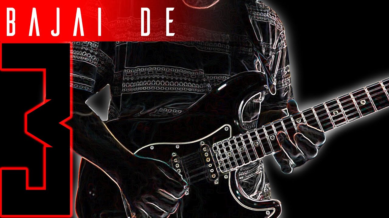 BAJAI DE Season 3 🔥 🎸Official Video🎸🔥 Collaboration