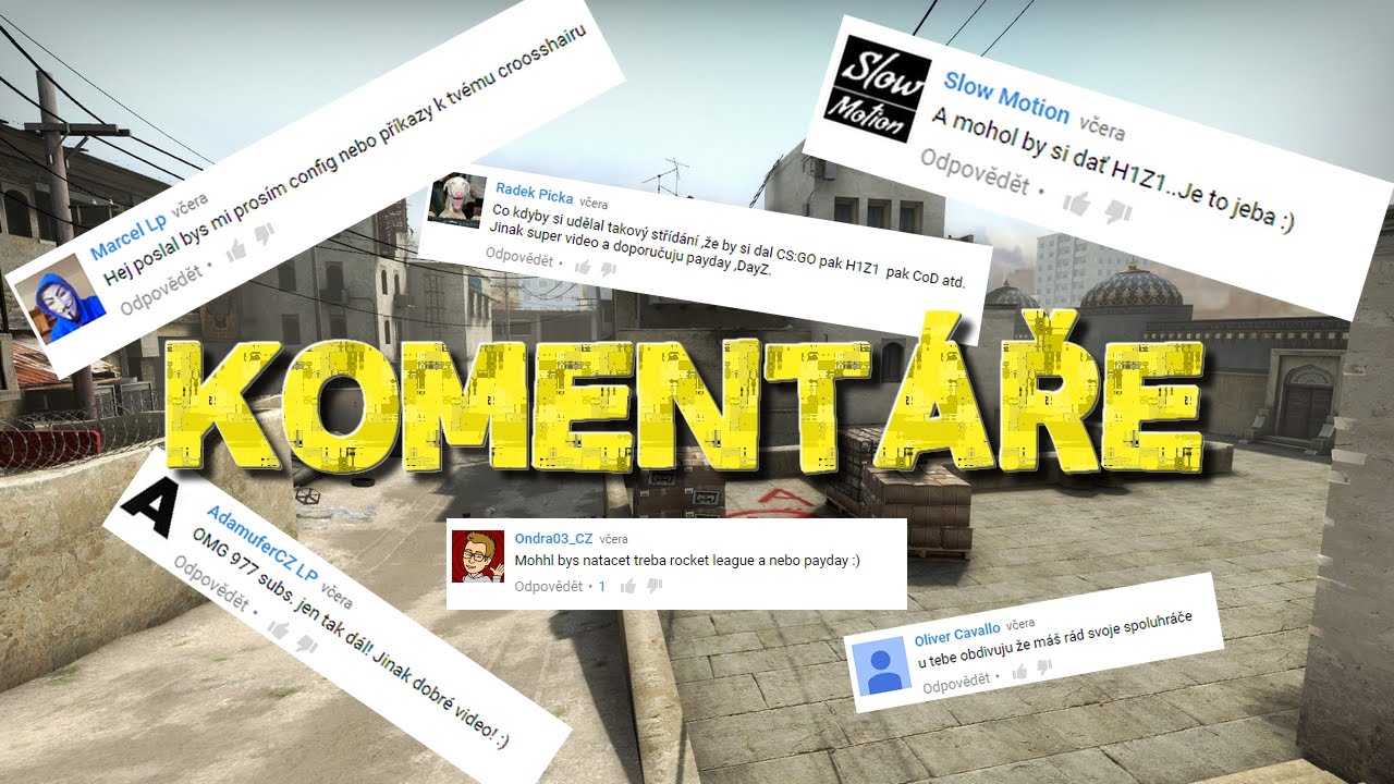 Čtu va&scaron;e koment&aacute;ře | ChuckTheChiller | CS:GO