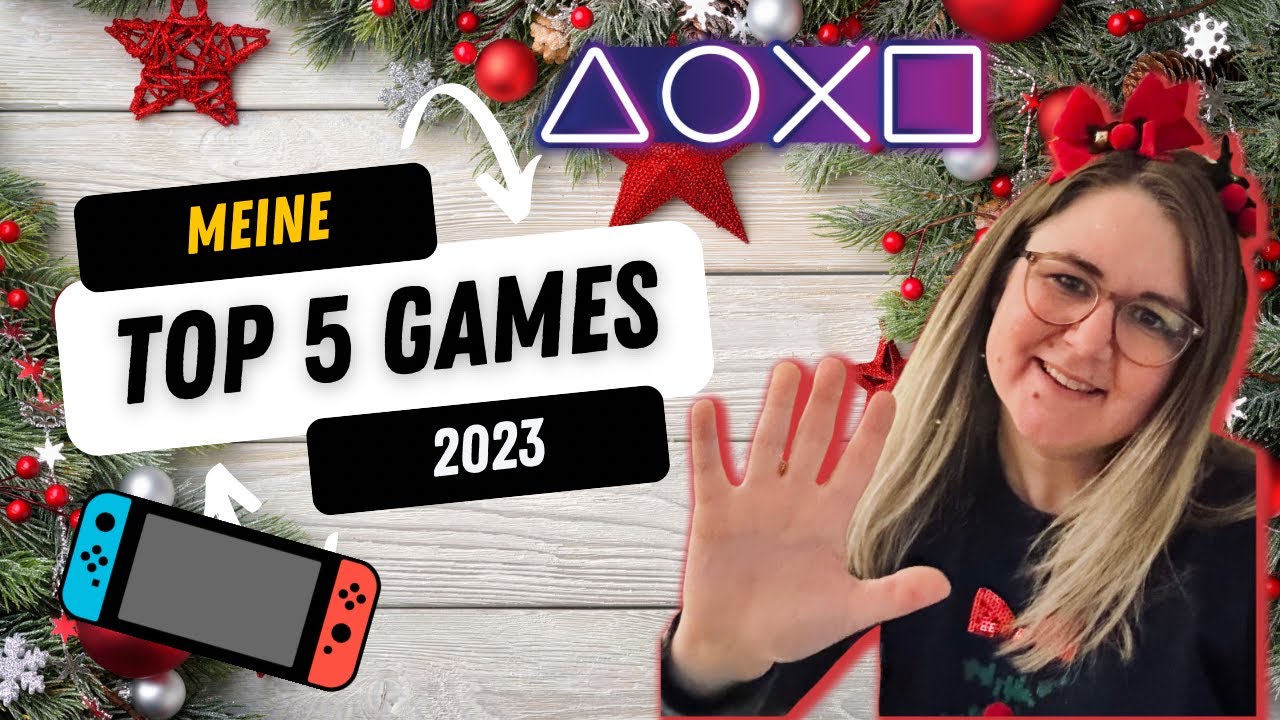 Mein 5 liebsten Videospiele 2023